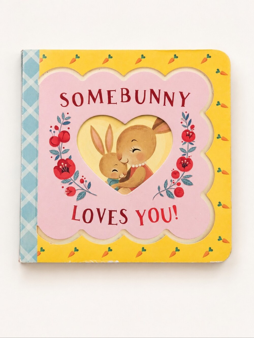 Somebunny Loves You Bunny Children’s Board Book